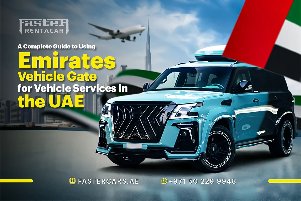 A Complete Guide to Using Emirates Vehicle Gate for Vehicle Services in the UAE